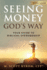 Seeing Money God's Way