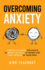 Overcoming Anxiety: a Reflective Guide for Adults to Break the Cycle of Worry and Take Control of Your Mind (the Personal Transformation Series)