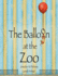 The Balloon at the Zoo