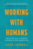 Working With Humans: Tools You Didn't Know You Needed for Conversations You Never Expected to Have