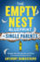 The Empty Nest Blueprint for Single Parents: Navigate Your New Normal and Thrive for the Most Underrated Stage of Your Life