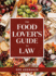 The Food Lover's Guide to Law