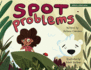 Spot Problems