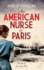 An American Nurse in Paris: Novels of the Great War