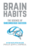 Brain Habits