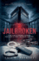 Jailbroken: A True Story of Corporate Overreach, Police Abuse of Power, and Modern Technology