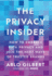 The Privacy Insider: How to Embrace Data Privacy and Join the Next Wave of Trusted Brands