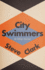 City Swimmers & Other Stories