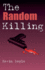 The Random Killing