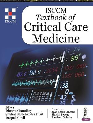 ISCCM Textbook of Critical Care Medicine - Chaudhry, Dhruva, and Dixit, Subhal Bhalchandra, and Govil, Deepak