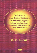 Ischemia and Reperfusion of Various Organs