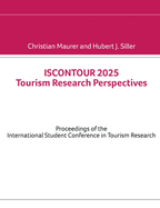 ISCONTOUR 2025 Tourism Research Perspectives: Proceedings of the International Student Conference in Tourism Research