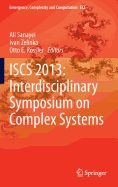 Iscs 2013: Interdisciplinary Symposium on Complex Systems