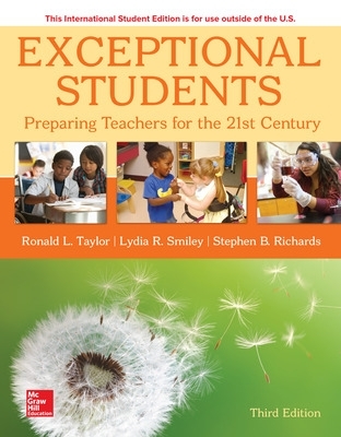 ISE Exceptional Students: Preparing Teachers for the 21st Century - Taylor, Ronald, and Smiley, Lydia, and Richards, Stephen