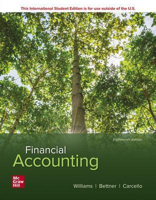ISE Financial Accounting - Williams, Jan, and Bettner, Mark, and Carcello, Joseph