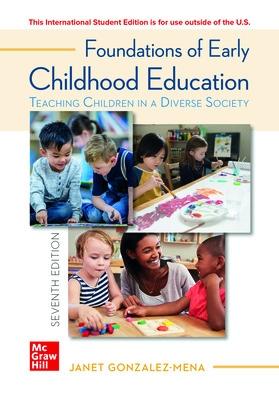 ISE Foundations of Early Childhood Education: Teaching Children in a Diverse Society - Gonzalez-Mena, Janet