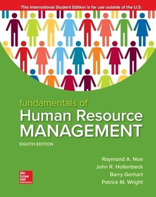 ISE Fundamentals of Human Resource Management - Noe, Raymond, and Hollenbeck, John, and Gerhart, Barry