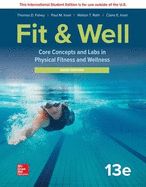 ISE LooseLeaf for Fit & Well: Core Concepts and Labs in Physical Fitness and Wellness - Brief Edition