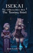 Isekai: The Otherworlder's Heir 1: The Turning Point