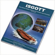 ISGOTT: International Safety Guide for Oil Tankers and Terminals