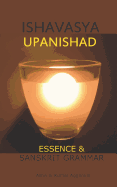 Ishavasya Upanishad: Essence and Sanskrit Grammar