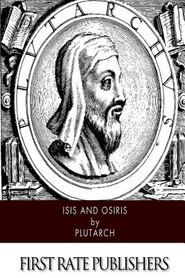 Isis and Osiris - Babbitt, Frank Cole (Translated by), and Plutarch