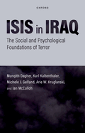 Isis in Iraq: The Social and Psychological Foundations of Terror