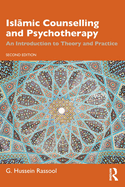 Isl mic Counselling and Psychotherapy: An Introduction to Theory and Practice