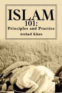 Islam 101: Principles and Practice