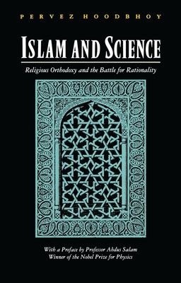 Islam and Science - Hoodbhoy, Pervez