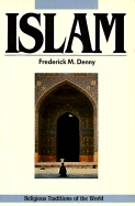 Islam and the Muslim Community - Denny, Fredrick, and Denny, Frederick Mathewson