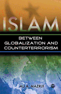 Islam Between Globalization and Counter-Terrorism