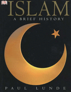 Islam Faith, Culture, History