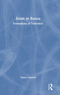 Islam in Russia: Formations of Tolerance