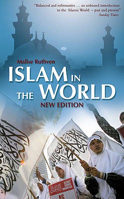 Islam in the World - Ruthven, Malise