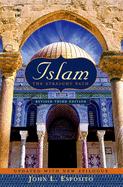 Islam: The Straight Pathupdated with New Epilogue