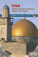 Islam: Understanding the History, Beliefs, and Culture - Williams, Julie