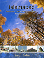 Islamabad: Pothohar, Taxila Valley and Beyond, History and Monuments - Nadiem, Ihsan H.