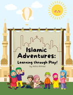 Islamic Adventures: Learning through Play!