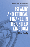 Islamic and Ethical Finance in the United Kingdom