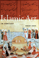 Islamic Art in Context (Perspectives) (Trade Version)