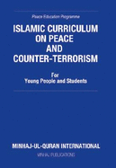 Islamic Curriculum on Peace and Counter Terrorism: For Young People and Students