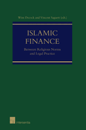 Islamic Finance: Between Religious Norms and Legal Practice