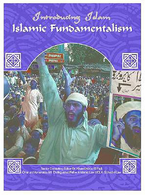 Islamic Fundamentalism - Whitehead, Kim, M.DIV., PH.D., and Abou El Fadl, Khaled