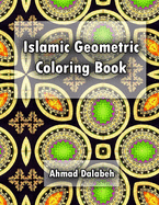 Islamic Geometric Patterns Coloring Book: Relaxing coloring book for all ages and levels