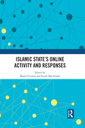 Islamic State's Online Activity and Responses