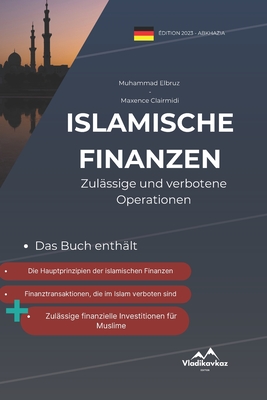 Islamische Finanzen: Zul?ssige und verbotene Operationen - Editor, Vladikavkaz (Editor), and Clairmidi, Maxence, and Elbruz, Muhammad