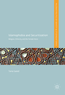 Islamophobia and Securitization: Religion, Ethnicity and the Female Voice