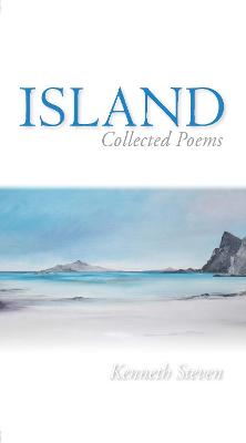 Island: Collected Poems - Steven, Kenneth