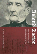 Island Doctor: John Mackieson and Medicine in Nineteenth-Century Prince Edward Island Volume 20